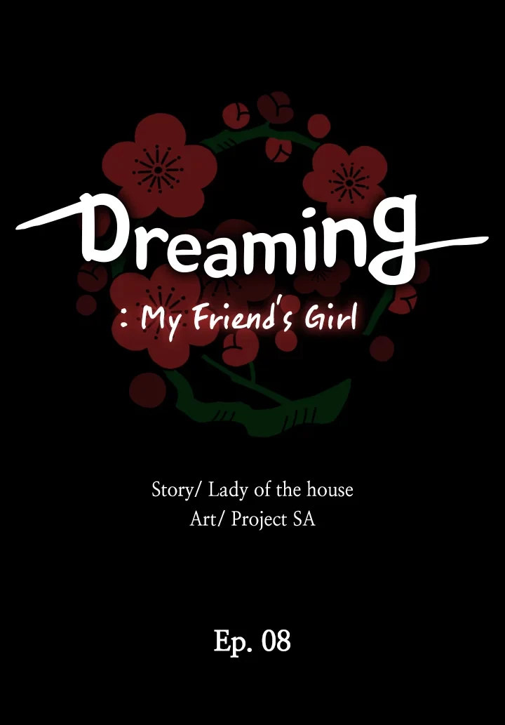 Dreaming : My Friend’s Girl - Chapter 8 Page 8