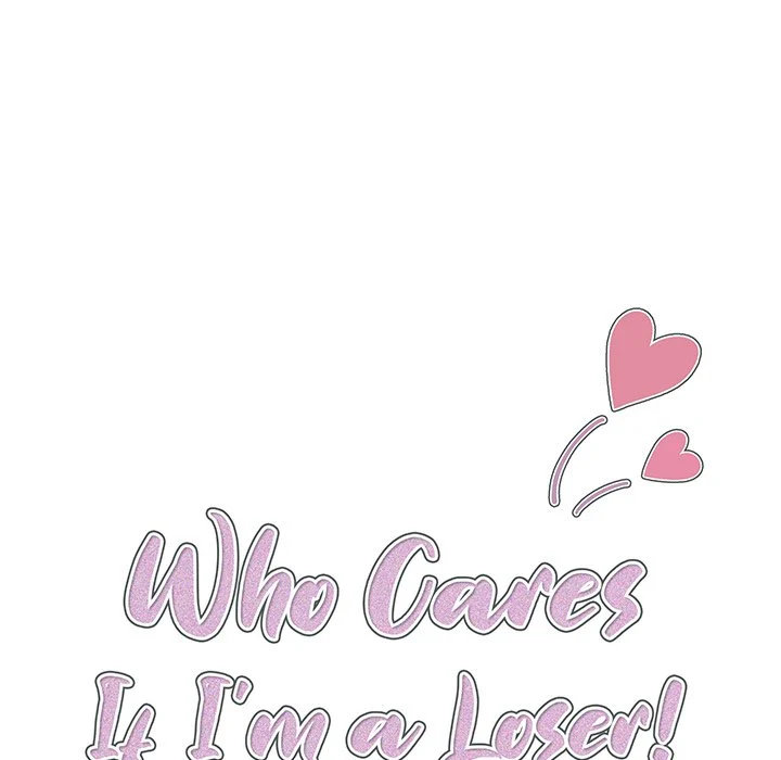 Who Cares If I’m a Loser! - Chapter 13 Page 44