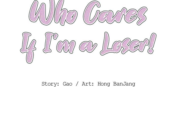 Who Cares If I’m a Loser! - Chapter 16 Page 2