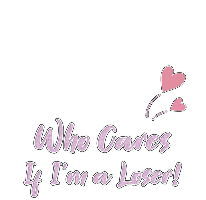 Who Cares If I’m a Loser! - Chapter 25 Page 11