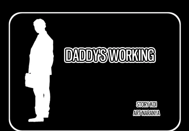Daddy’s Working - Chapter 10 Page 1