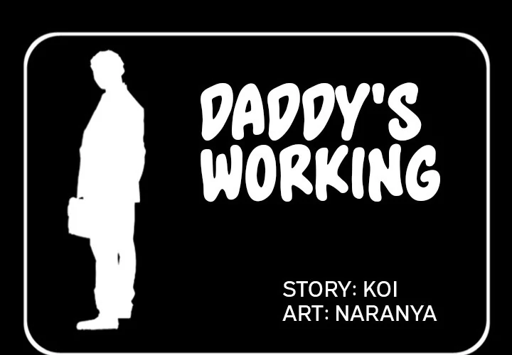 Daddy’s Working - Chapter 6 Page 1