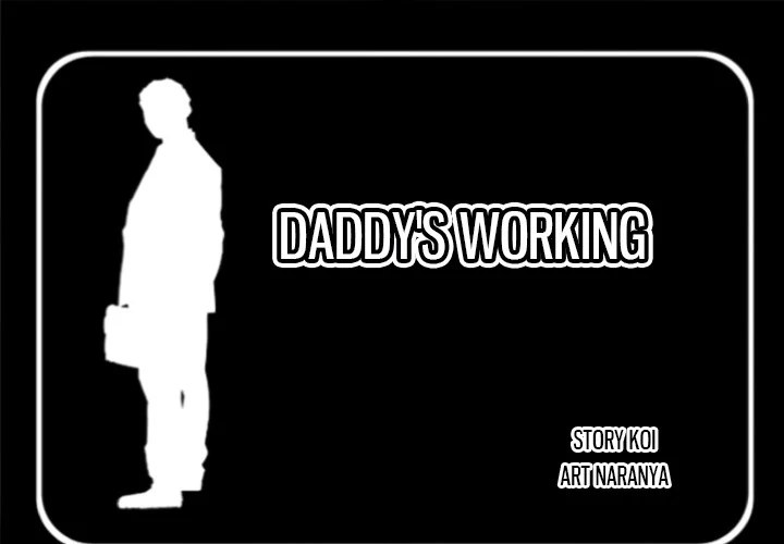 Daddy’s Working - Chapter 7 Page 1