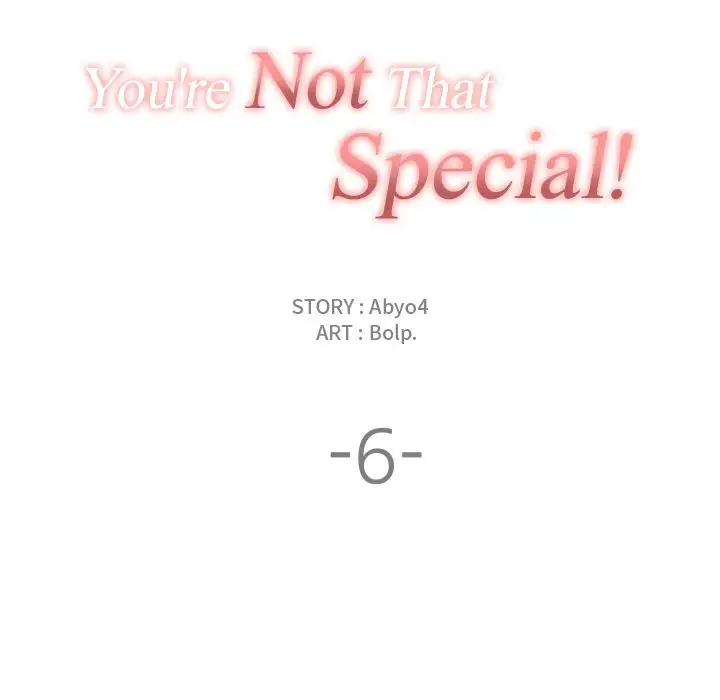 You are not that Special! - Chapter 6 Page 24