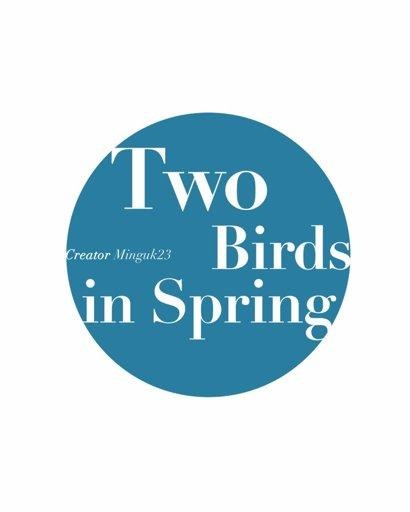 Two Birds In Spring - Chapter 47 Page 1