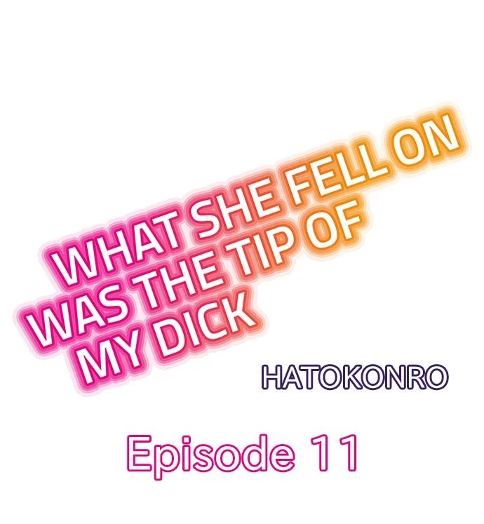 What She Fell On Was the Tip of My Dick - Chapter 11 Page 1