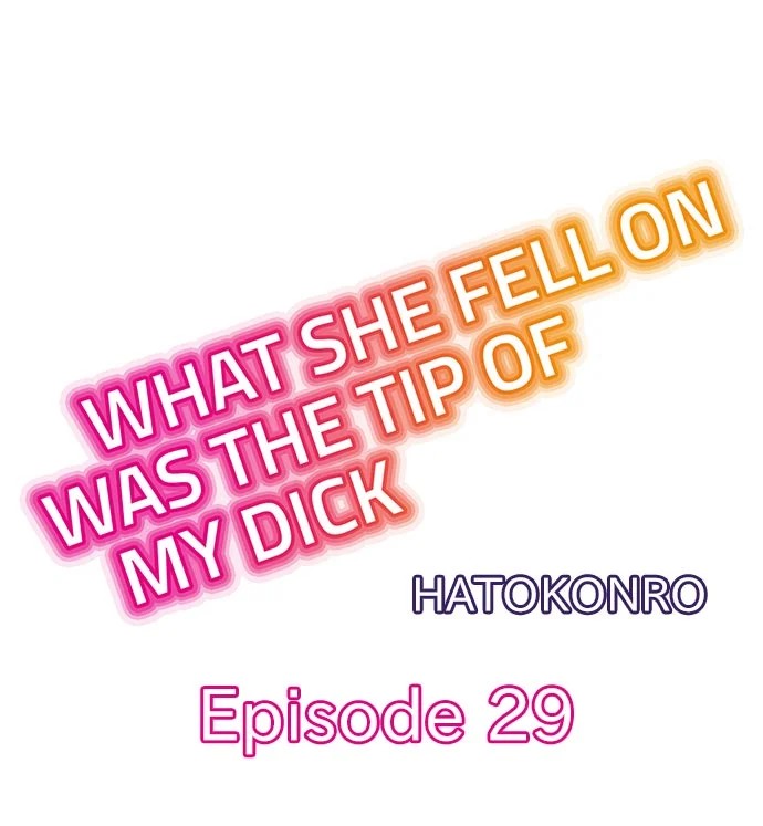 What She Fell On Was the Tip of My Dick - Chapter 29 Page 1