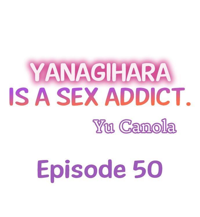 Yanagihara Is a Sex Addict - Chapter 50 Page 1