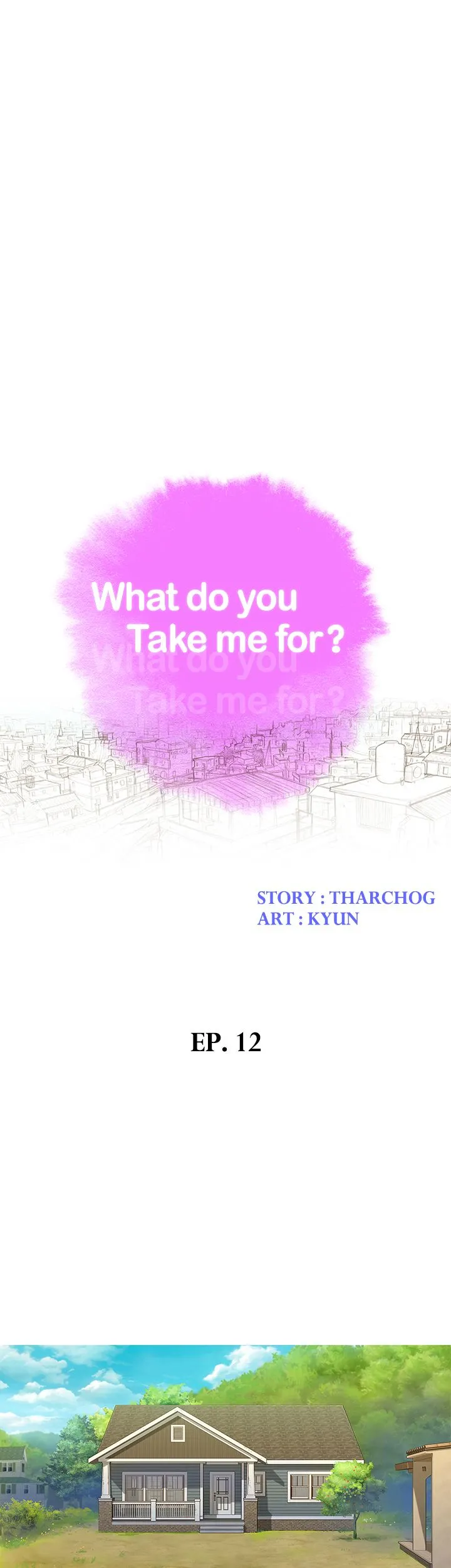 What Do You Take Me For? - Chapter 12 Page 4