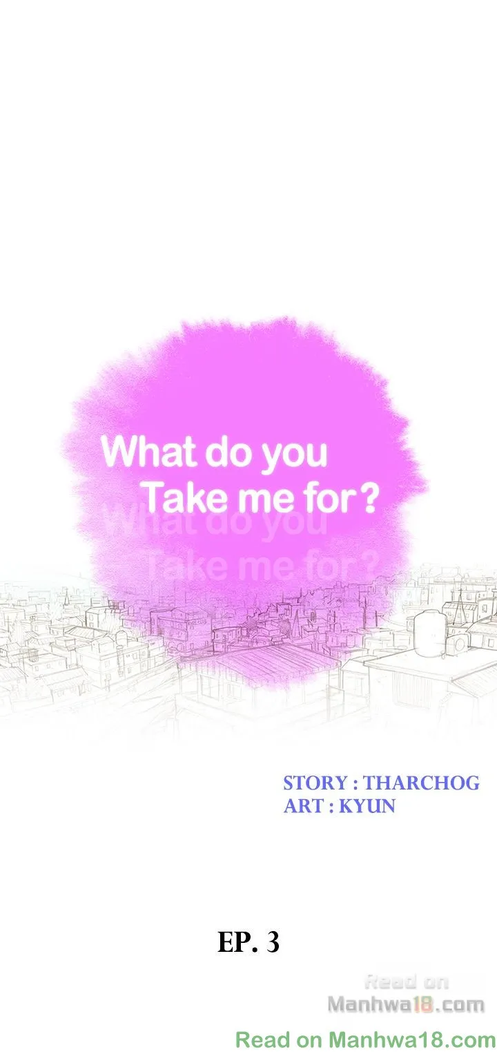 What Do You Take Me For? - Chapter 3 Page 3